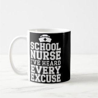 Mug J'ai Entendu Toutes Les Excuses Drôle Infirmière S