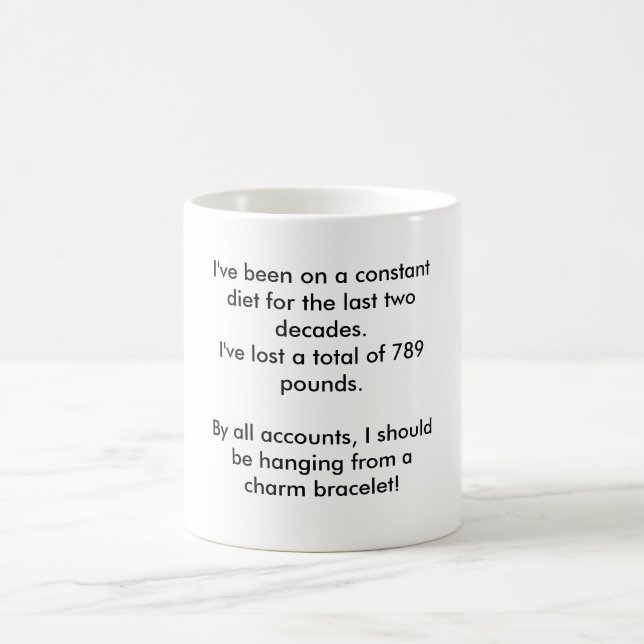 Mug J'ai été à un régime constant pour les deux (Centre)