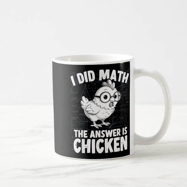 Mug J'ai fait des maths, la réponse est poulet drôle m (Droite)