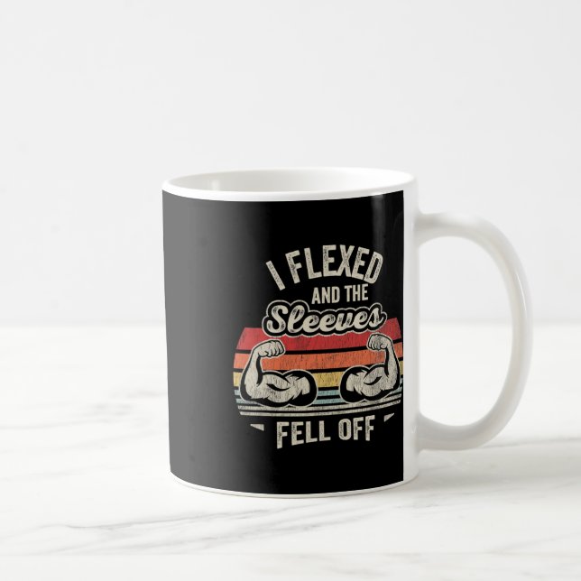 Mug J'Ai Flexé Et Les Manches Sont Tombées Des Muscles (Droite)