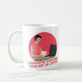Mug J'ai googlé mes symptômes, il s'avère que...