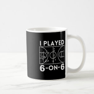 Mug J'ai joué 6 contre 6 au basket-ball féminin origin
