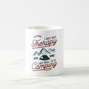 Mug J'Ai Juste Besoin D'Aller En Camping