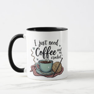 Mug J'ai juste besoin de café et de Crochet