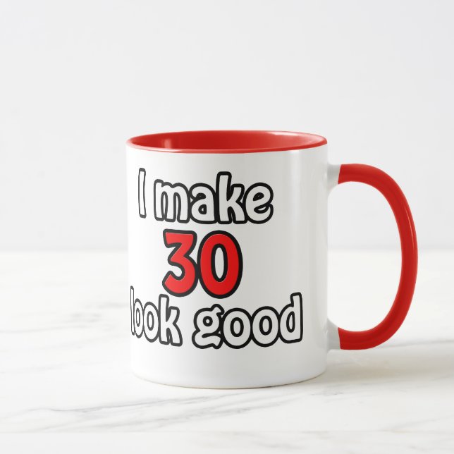 Mug J'ai l'air de 30 (Droite)