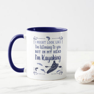 Mug J'ai l'air d'écouter Funny Kayak