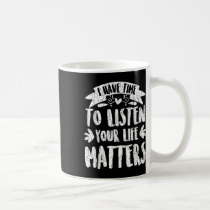 Mug J'Ai Le Temps D'Écouter La Sensibilisation À La Pr