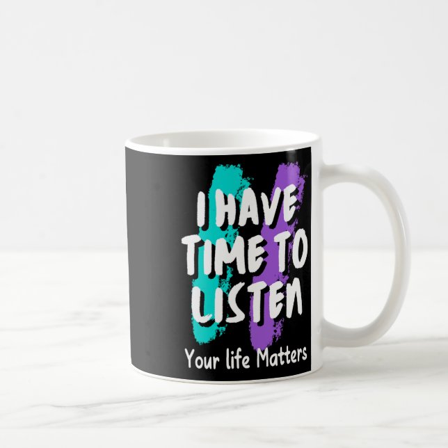 Mug J'Ai Le Temps D'Écouter La Sensibilisation À La Pr (Droite)