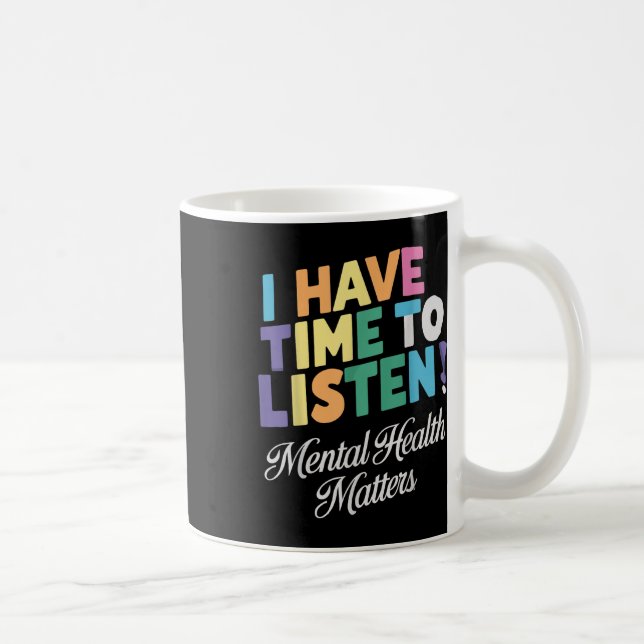 Mug J'ai le temps d'écouter Sensibilisation à la santé (Droite)