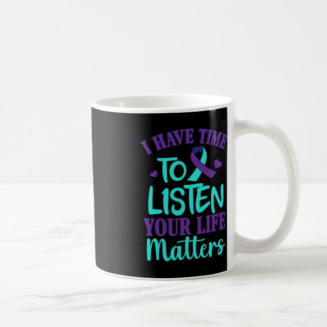 Mug J'ai le temps d'écouter un cadeau de sensibilisati (Droite)