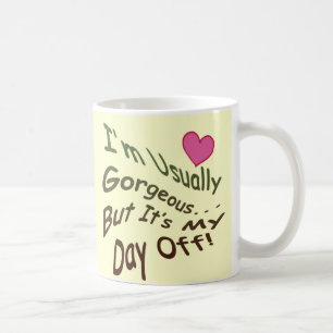 Mug J'ai l'habitude d'être magnifique, mais c'est mon 