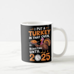 Mug J'Ai Mis La Turquie Dans Ce Four 2025, Thanksgivin