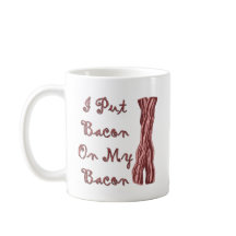 J'ai mis le lard sur mon lard