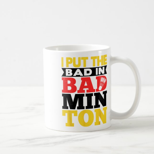 Mug J'Ai Mis Les Mauvais Dans Le Volant de badminton B (Droite)