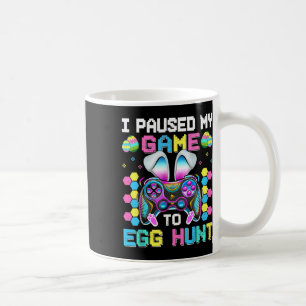 Mug J'ai mis mon jeu en pause pour chasser les œufs Vi