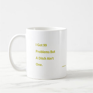Mug J'ai obtenu 99 problèmes