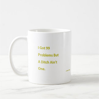 Mug J'ai obtenu 99 problèmes