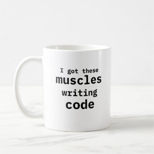 Mug J'Ai Obtenu Ces Muscles Code Écriture Drôle