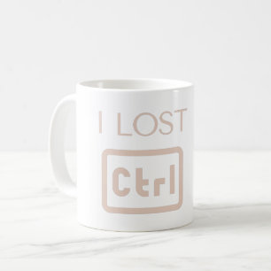 MUG J'AI PERDU CTRL - CONTRÔLE - BLAGUE DE PROGRAMMEUR