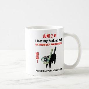 Mug J'Ai Perdu Mon Chat Foring Extrêmement Poisoneux