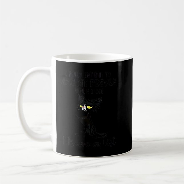 Mug J'Ai Pleinement L'Intention D'Haunter Les Gens Qua (Gauche)