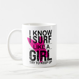 Mug J'ai Surf comme une fille Essayez de rester debout