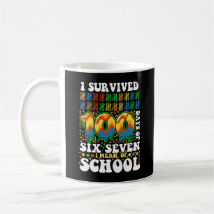 Mug J'ai survécu 100 jours de six sept je veux dire d'