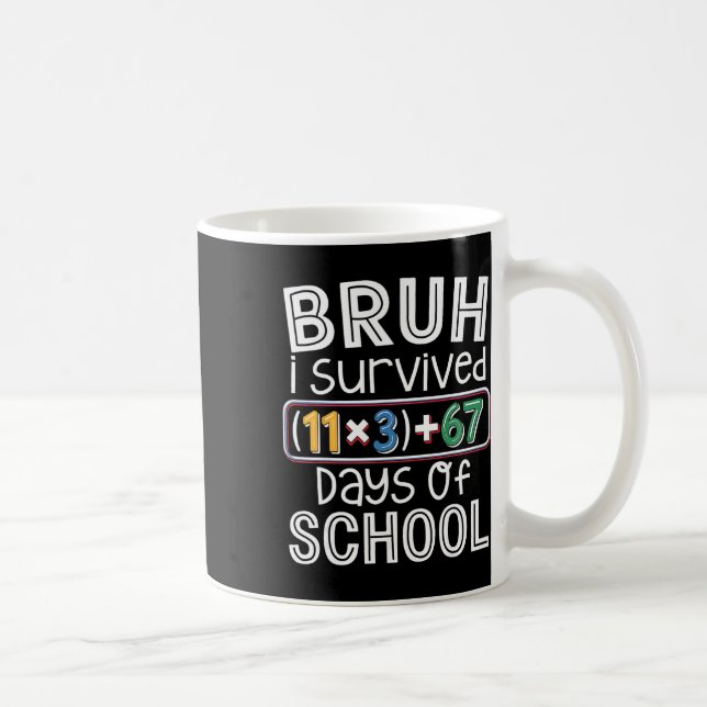 Mug J'ai survécu 100 jours d'école Bruh équation mathé (Droite)