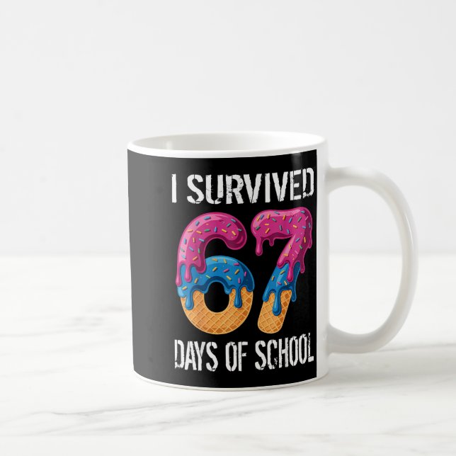 Mug J'ai survécu 67 jours de dégoulinade de glace pour (Droite)