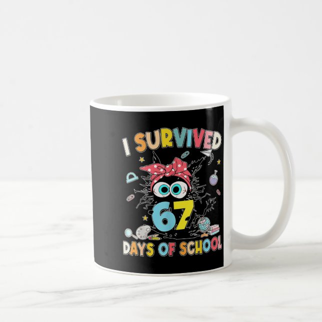 Mug J'ai survécu 67 jours d'école avec des professeurs (Droite)