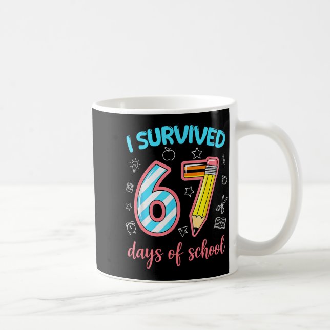 Mug J'ai survécu 67 jours d'école Drôle 67 Mème Enseig (Droite)