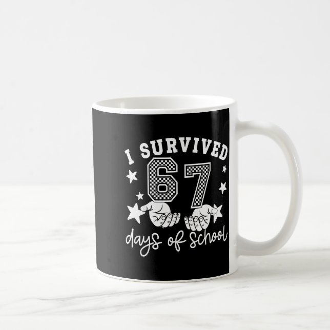 Mug J'ai survécu 67 jours d'école drôle 67 professeurs (Droite)