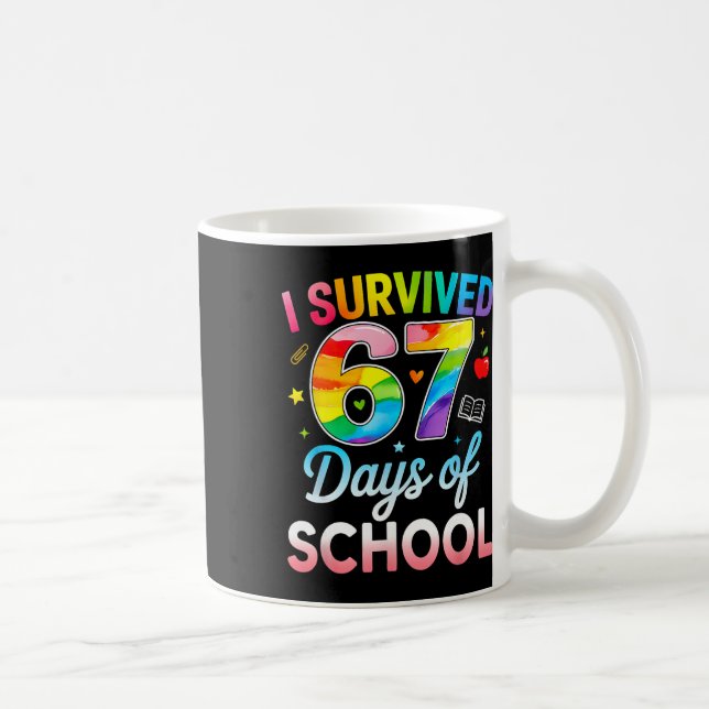Mug J'ai survécu 67 jours d'école drôle 6 7 mème ensei (Droite)