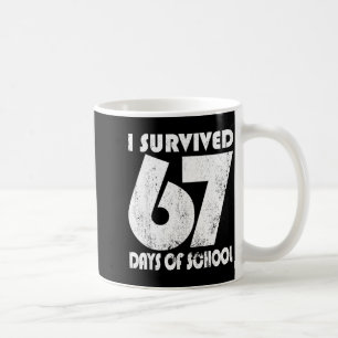 Mug J'ai survécu 67 jours d'école Mème drôle 67 Enseig