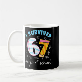 Mug J'ai survécu 67 jours d'école Mème drôle Professeu