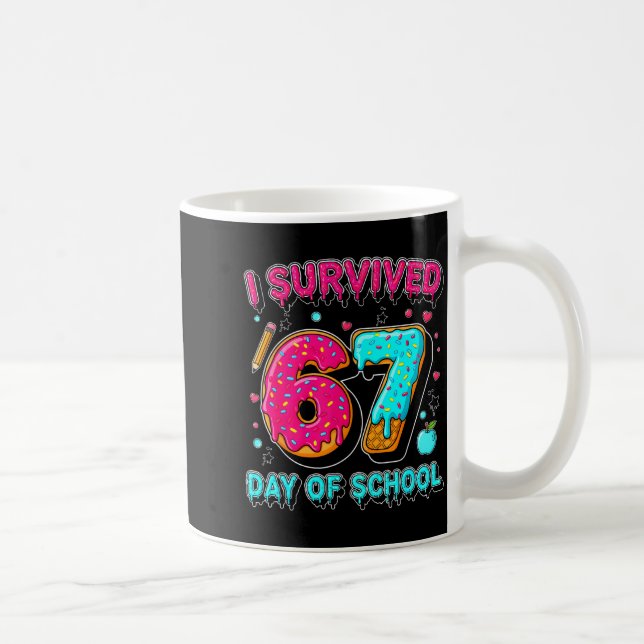 Mug J'ai survécu 67 jours d'école Mème drôle Professeu (Droite)