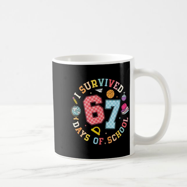 Mug J'ai survécu 67 jours d'école Mème drôle Professeu (Droite)