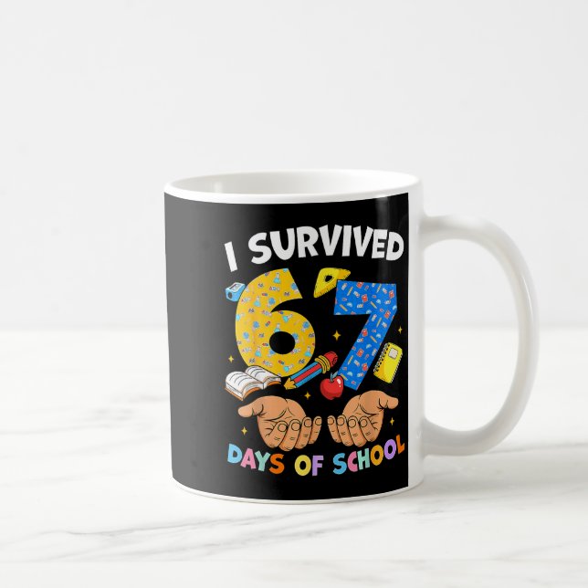 Mug J'ai survécu 67 jours d'école Mème drôle Professeu (Droite)