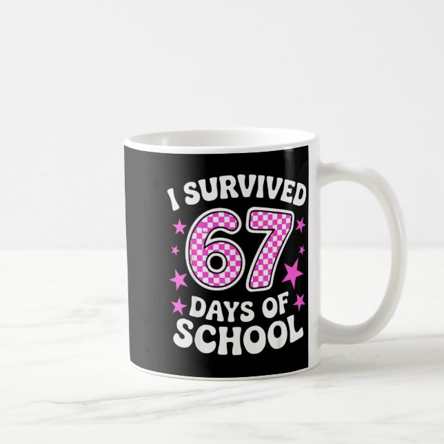 Mug J'ai survécu 67 jours d'école Mème drôle Professeu (Droite)