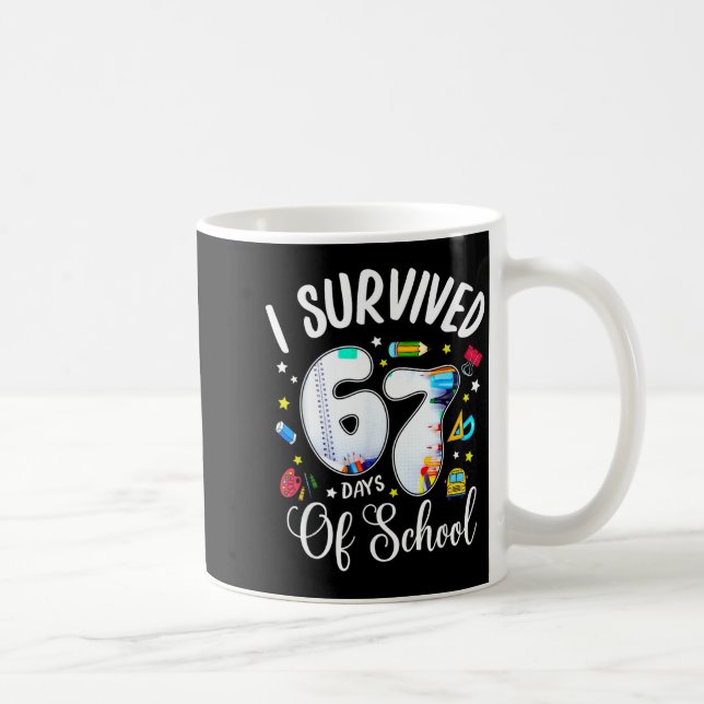 Mug J'ai survécu 67 jours d'école Mème drôle Professeu (Droite)