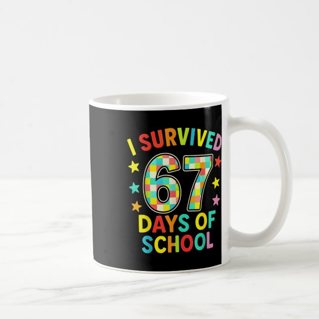 Mug J'ai survécu 67 jours d'école Six Seven Mème Enfan (Droite)