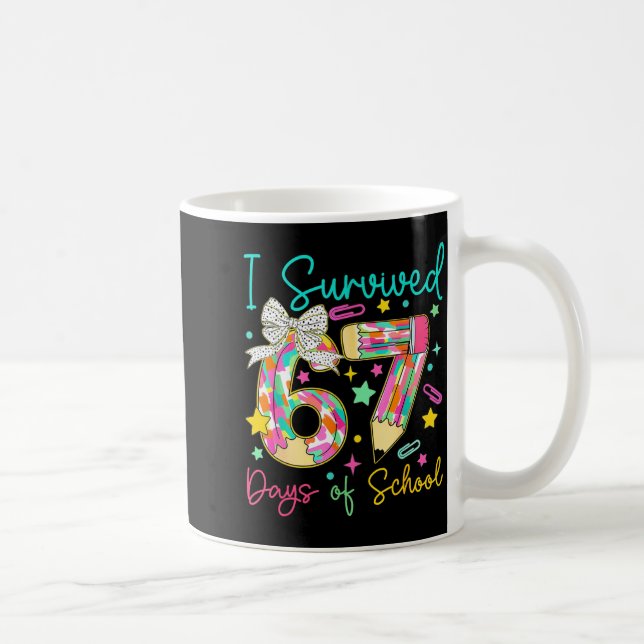 Mug J'ai survécu 67 Soixante-Sept Jours D'école Meme E (Droite)