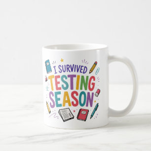 Mug J'ai survécu à la saison des tests Humour scolaire