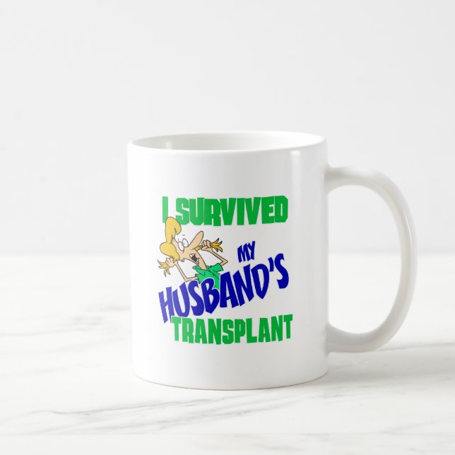 Mug J'ai survécu à la transplantation de mon mari (Droite)