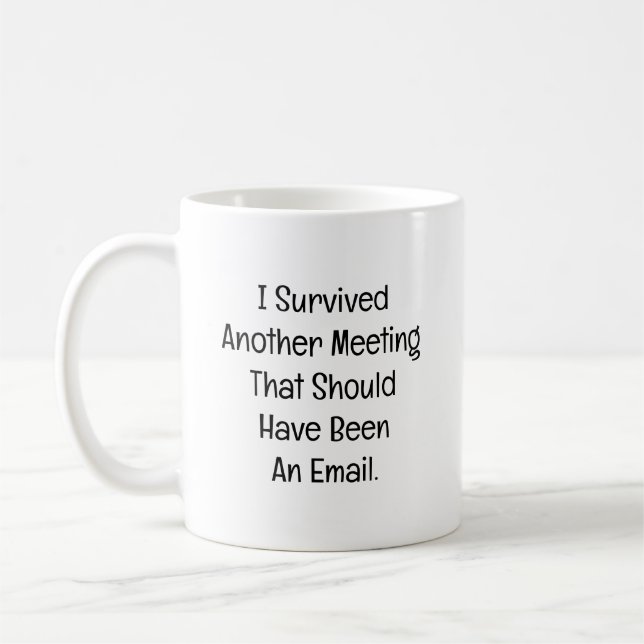 Mug J'ai survécu à une autre réunion (Gauche)