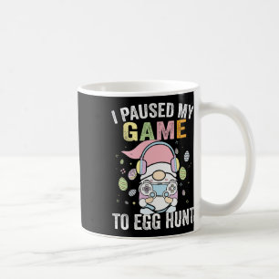 Mug J'Ai Suspendu Mon Jeu À La Chasse Aux Oeufs Pâques