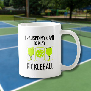 Mug J'ai suspendu mon jeu pour jouer au pickleball