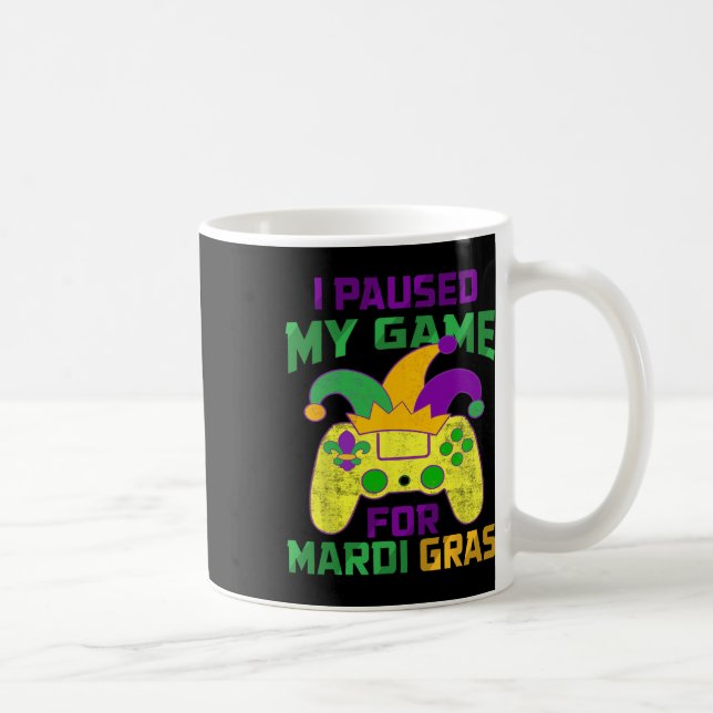 Mug J'Ai Suspendu Mon Jeu Pour Mardi Gras Controller V (Droite)