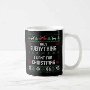 Mug J'ai tout ce que je veux pour Noël C'est moi je su