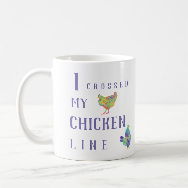 Mug J'Ai Traversé Ma Ligne De Poulet Amusant Art Anima (Gauche)